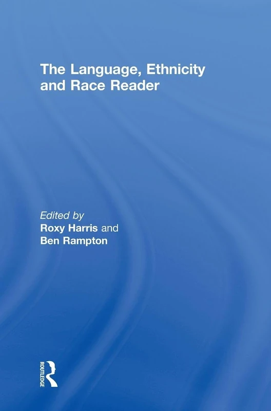 Routledge - The Language, Ethnicity and Race Reader
