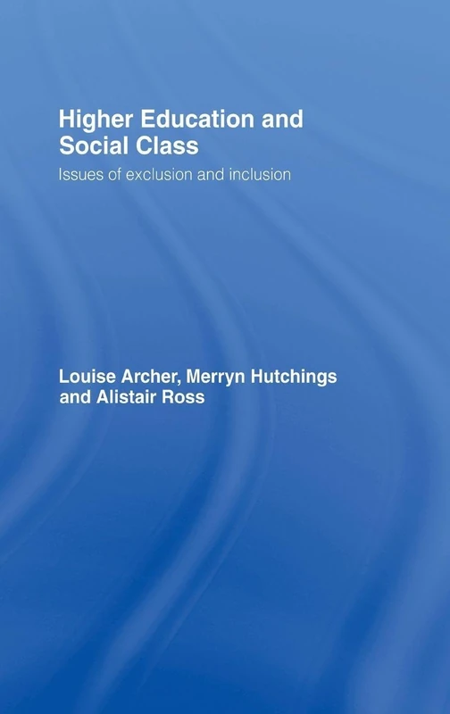Routledge - Higher Education and Social Class Book