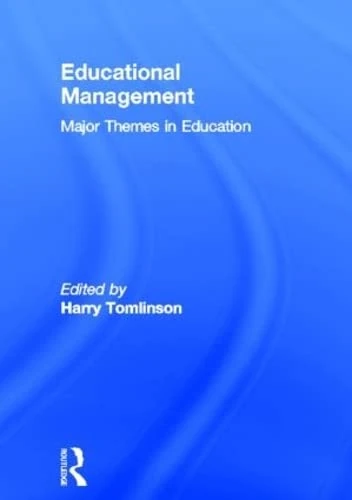 Educational Management: Major Themes in Education