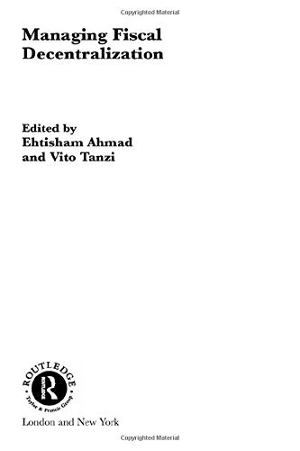 Routledge Managing Fiscal Decentralization - Economics Book