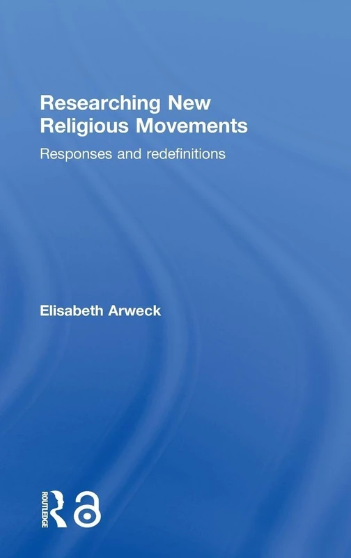 Routledge - Researching New Religious Movements Book