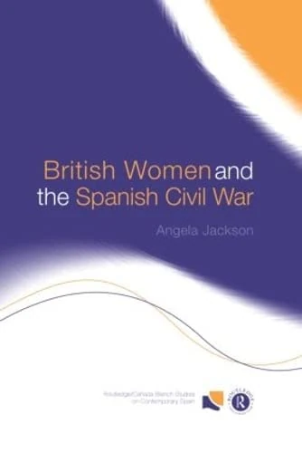 Routledge British Women and the Spanish Civil War - Book