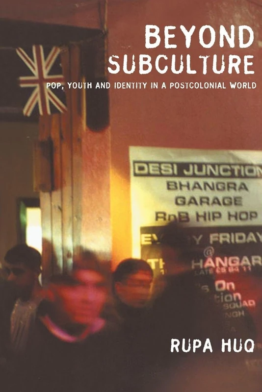 Beyond Subculture: Pop, Youth and Identity in a Postcolonial World - Image 1