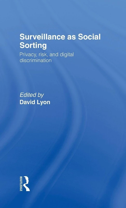 Routledge - Surveillance as Social Sorting Book