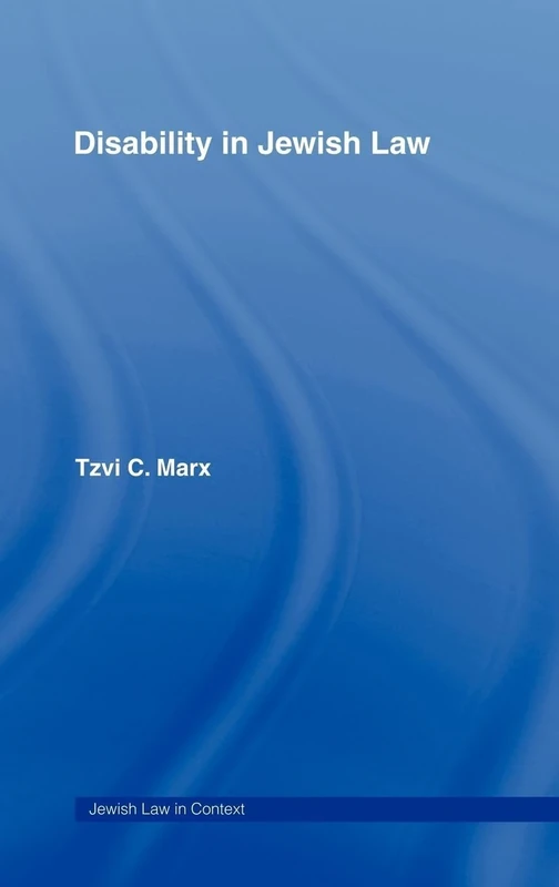 Disability in Jewish Law: 3 (Jewish Law in Context)