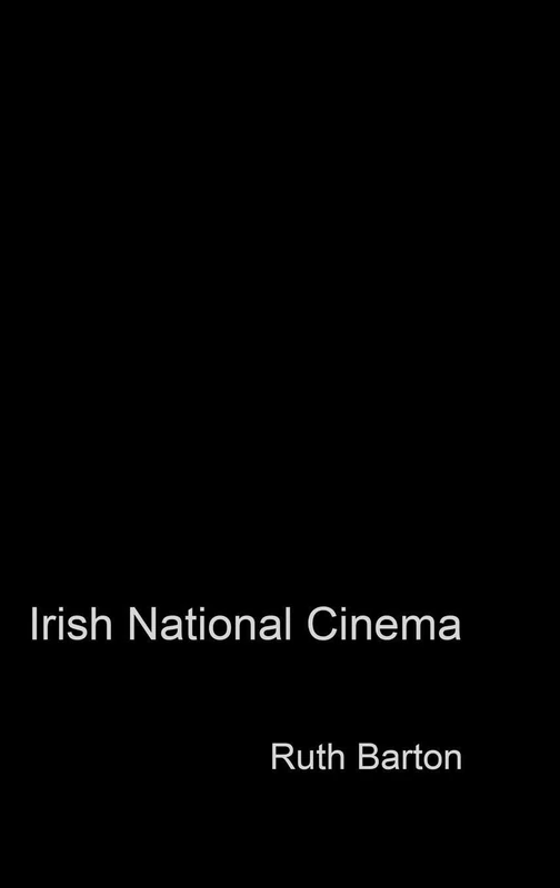 Routledge Irish National Cinema - Film History and Identity