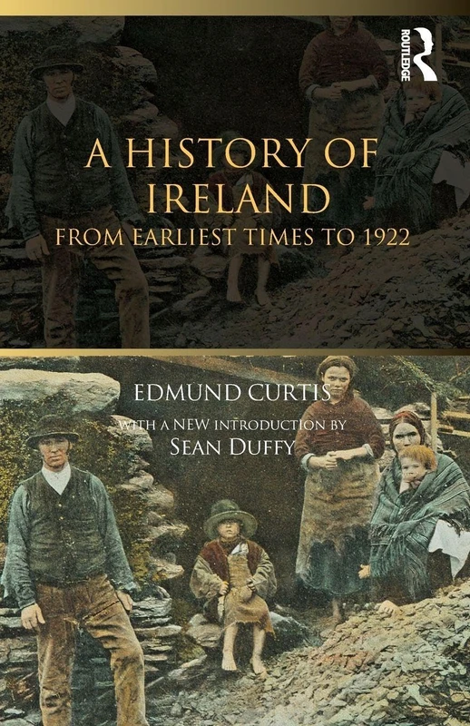 A History of Ireland: From the Earliest Times to 1922