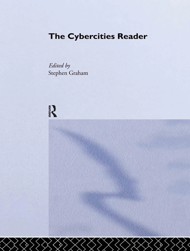 The Cybercities Reader (Routledge Urban Reader Series)