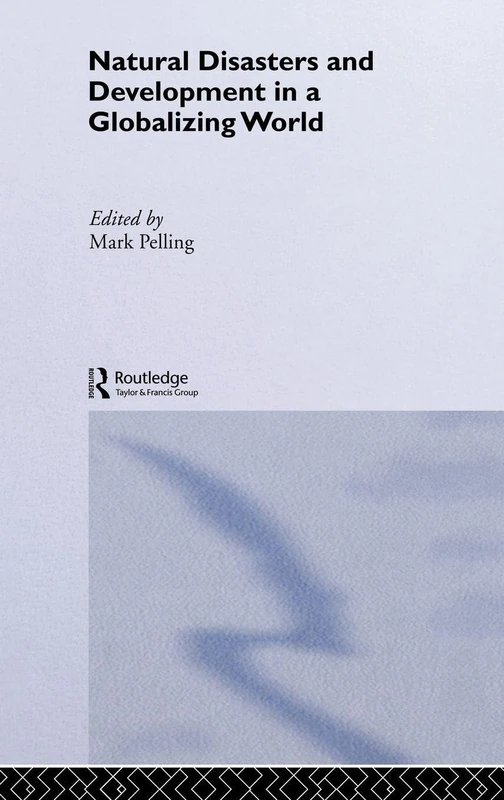 Routledge - Natural Disaster and Development in a Globalizing World - Image 1