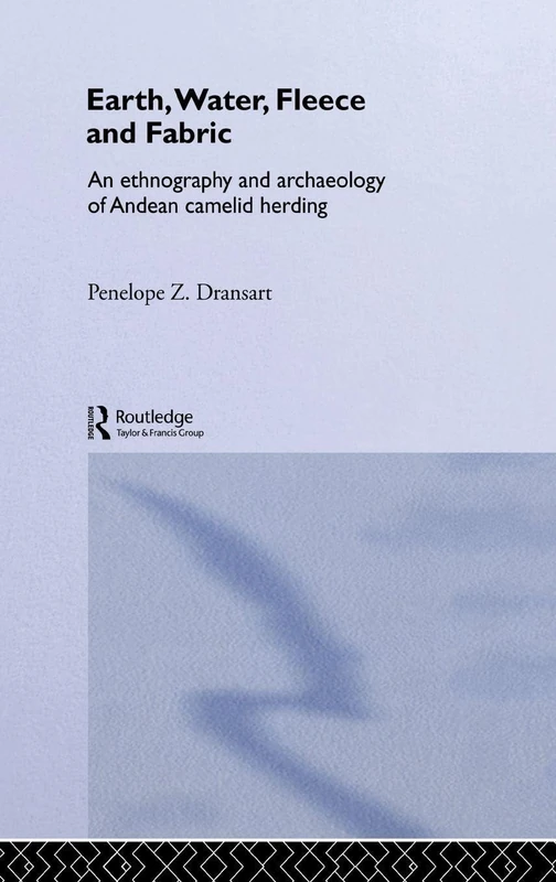 Earth, Water, Fleece and Fabric - Routledge Anthropology Book