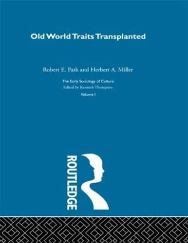 The Old World Traits Transpl:Esc V: 1 (The Early Sociology of Culture)