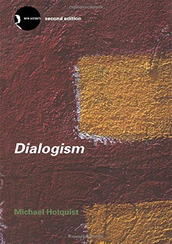 Dialogism: Bakhtin and His World (New Accents)