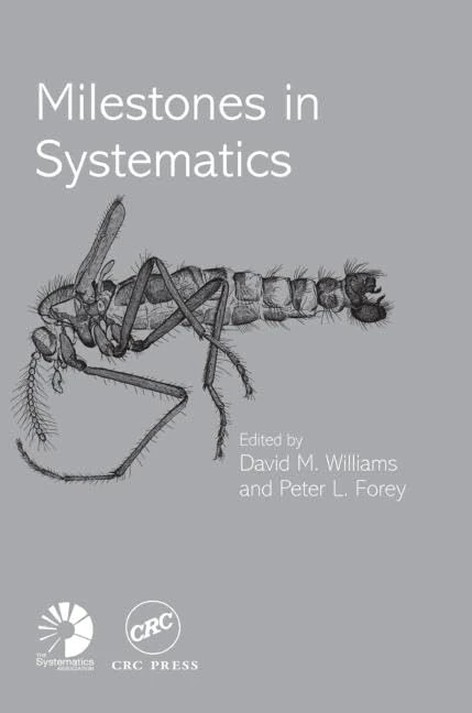 Milestones in Systematics: 67 (Systematics Association Special Volume)