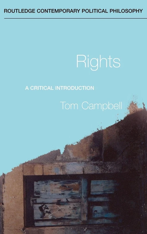 Routledge - Rights: A Critical Introduction - Philosophy Book