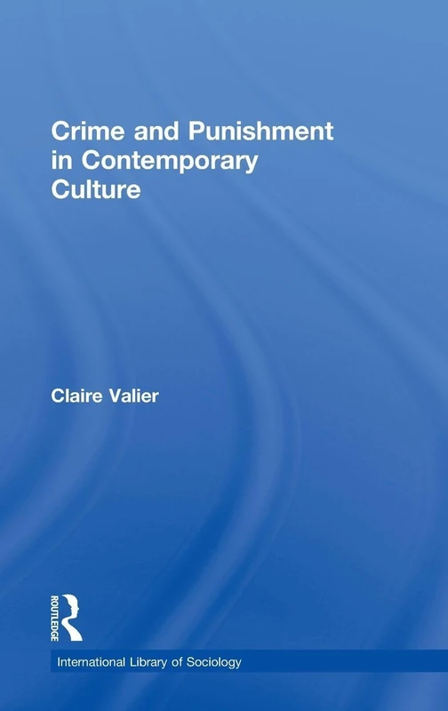 Routledge Crime and Punishment in Contemporary Culture Book
