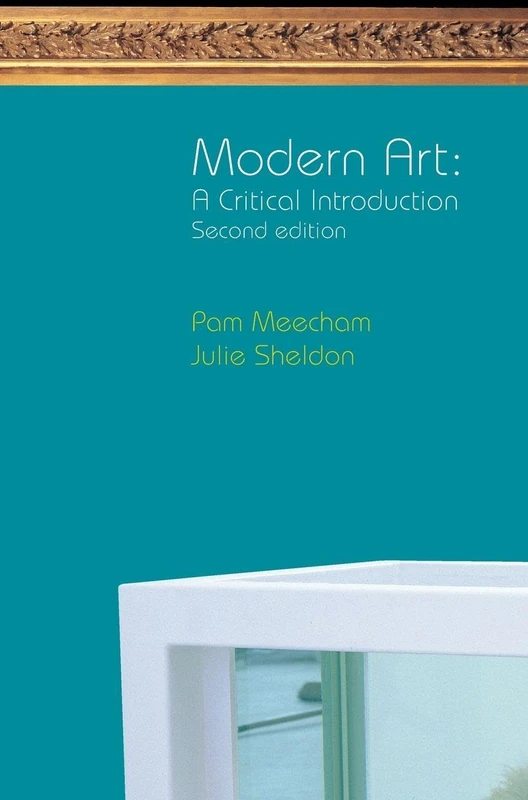 Routledge Modern Art: A Critical Introduction - Second Edition