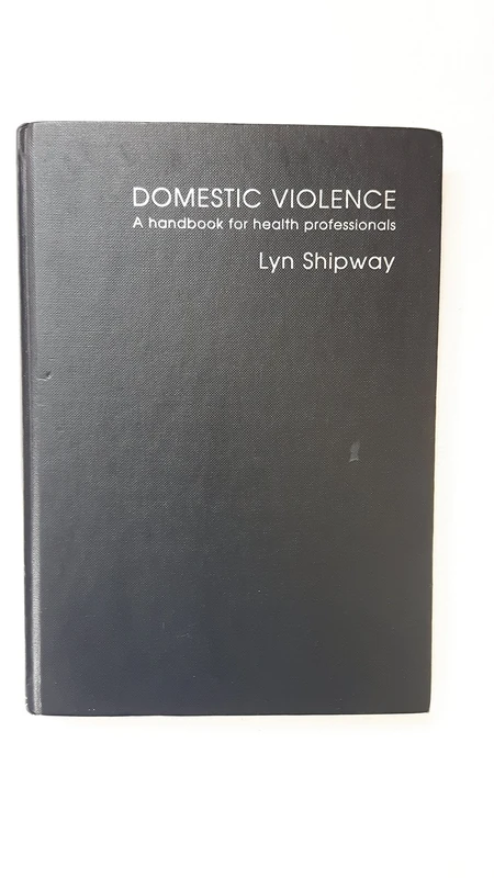 Domestic Violence: A Handbook for Health Care Professionals