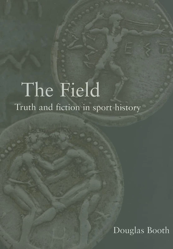 The Field: Truth and Fiction in Sport History - Image 1
