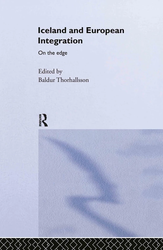 Routledge - Iceland and European Integration: On the Edge