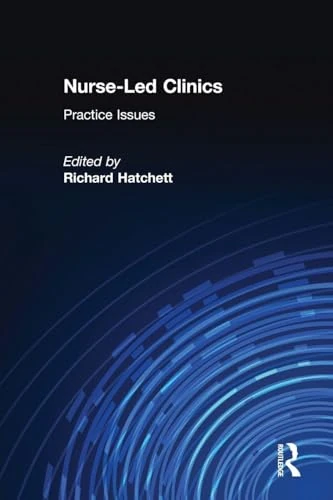 Nurse-Led Clinics: Practice Issues