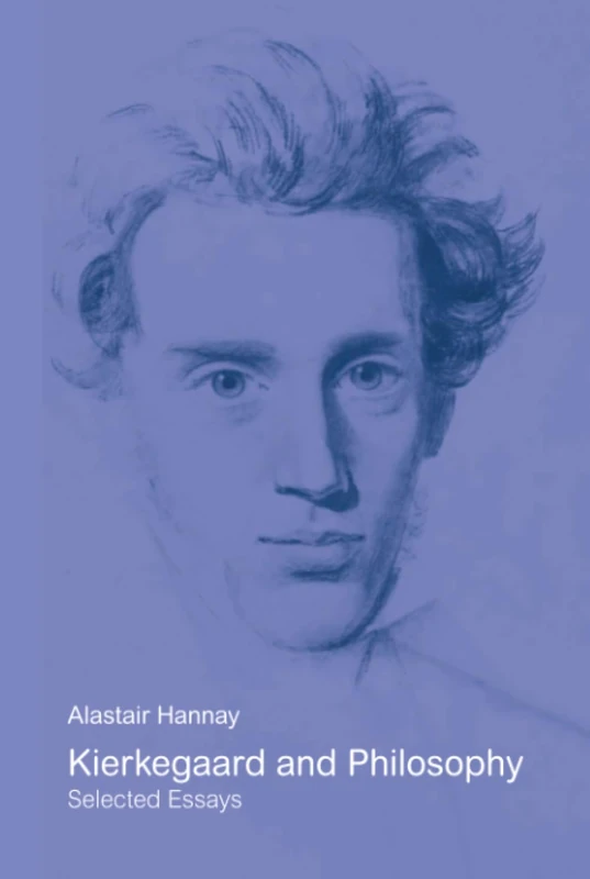 Routledge Kierkegaard and Philosophy: Selected Essays Book