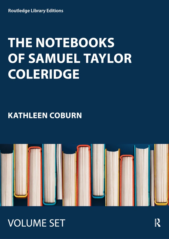 The Notebooks of Samuel Taylor Coleridge