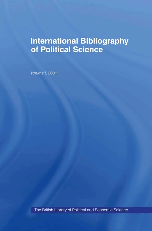 IBSS: Political Science: 2001 Vol.50 (Ibss Political Science: International Bibliography of the SC)
