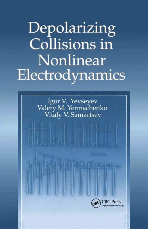 CRC Press - Depolarizing Collisions in Nonlinear Electrodynamics - Image 1