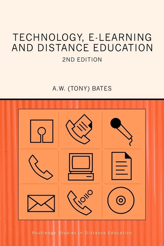 Technology, e-learning and Distance Education (Routledge Studies in Distance Education)