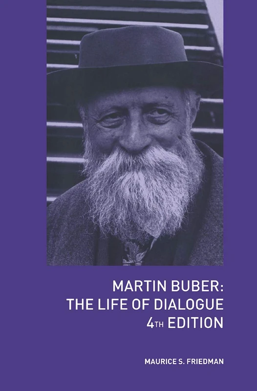 Routledge Martin Buber: The Life of Dialogue - 4th Edition