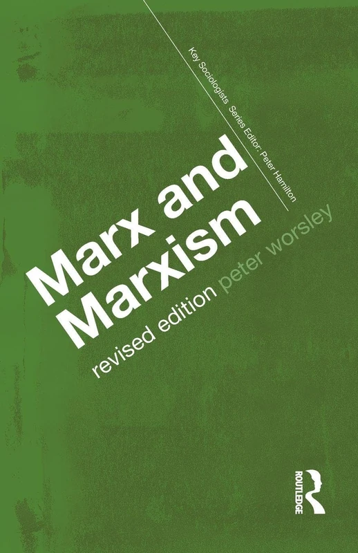 Marx and Marxism (Key Sociologists)