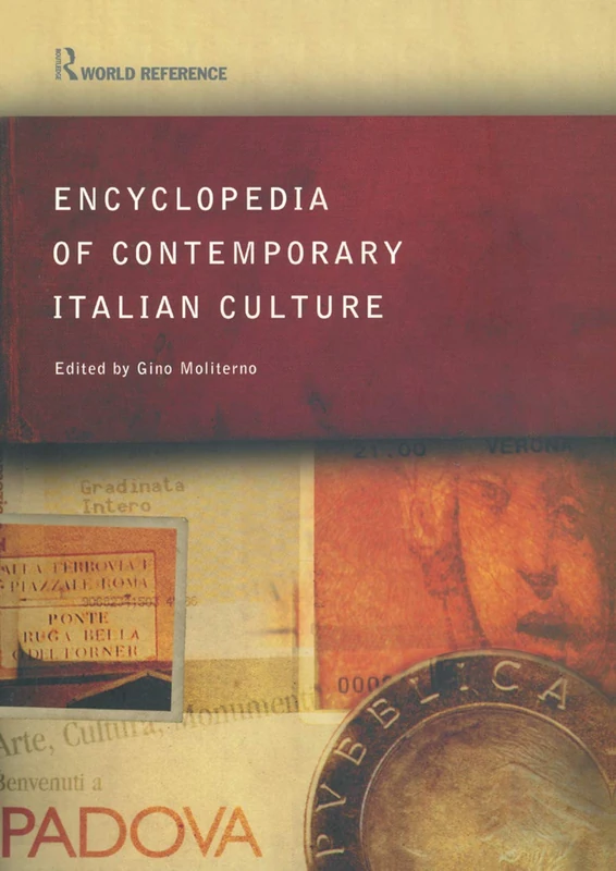 Encyclopedia of Contemporary Italian Culture (Encyclopaedias of Contemporary Culture)