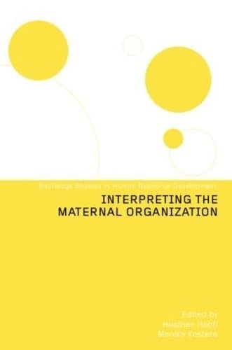 Routledge Interpreting the Maternal Organization Book
