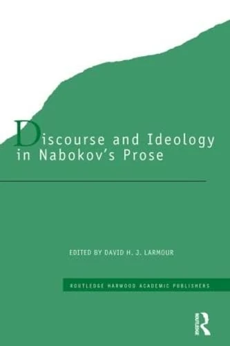 Routledge Discourse and Ideology in Nabokov's Prose - Book