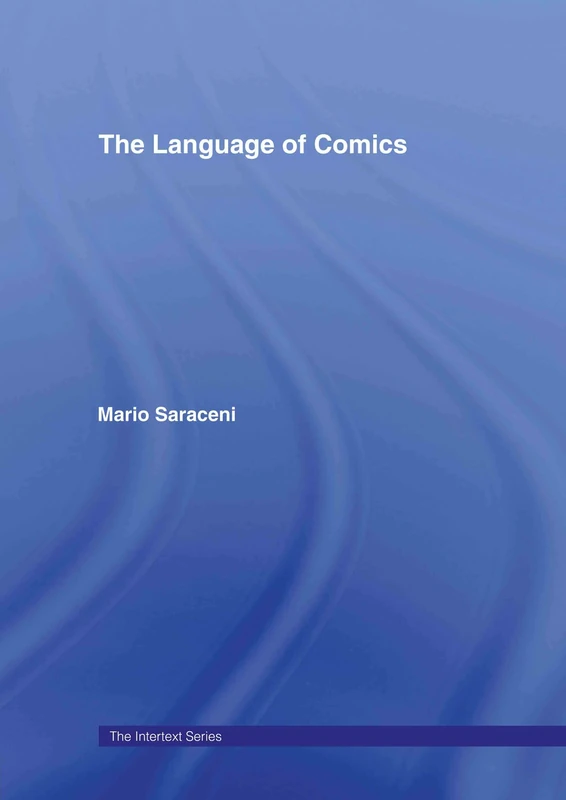 Routledge The Language of Comics - Intertext Series Book