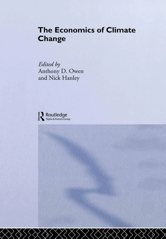 The Economics of Climate Change: 03 (Routledge Explorations in Environmental Economics)