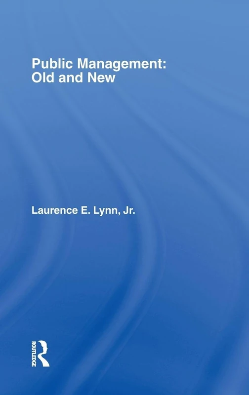 Routledge Public Management: Old and New - Academic Text