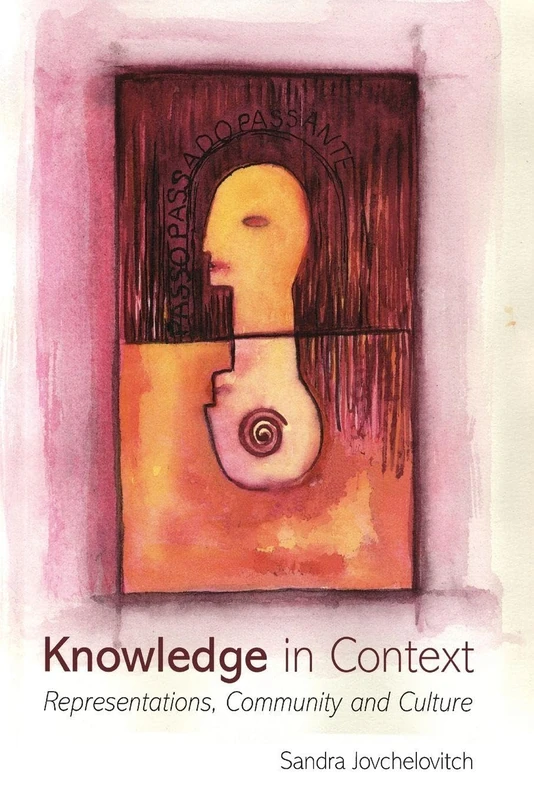 Knowledge in Context: Representations, Community and Culture