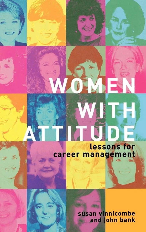 Women With Attitude: Lessons for Career Management