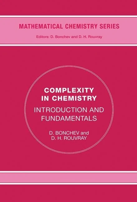 Complexity: Introduction and Fundamentals: 7 (Mathematical Chemistry)