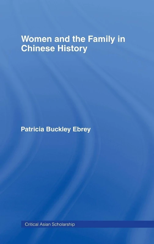 Routledge Women and the Family in Chinese History - Book