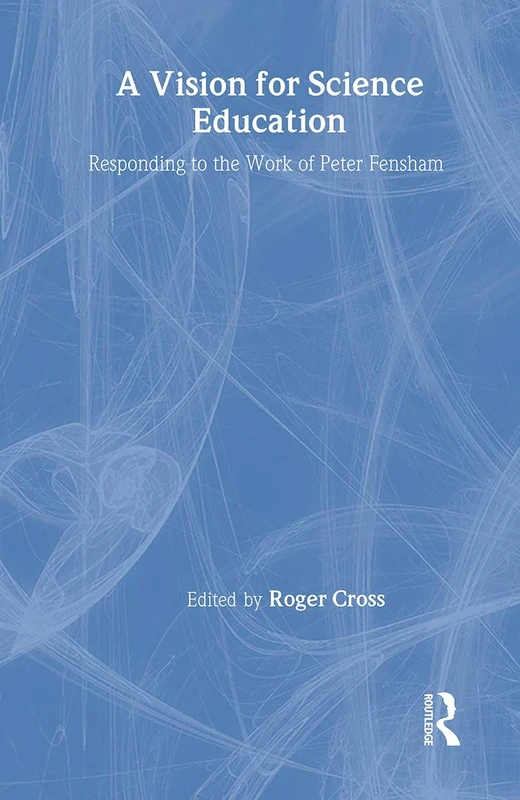 A Vision for Science Education: Responding to Peter Fensham's Work - Image 1