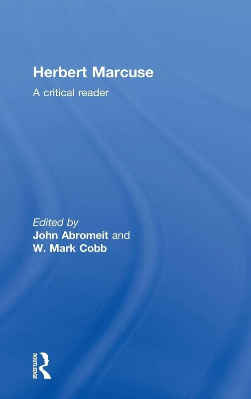 Routledge Herbert Marcuse: A Critical Reader - Philosophy Book