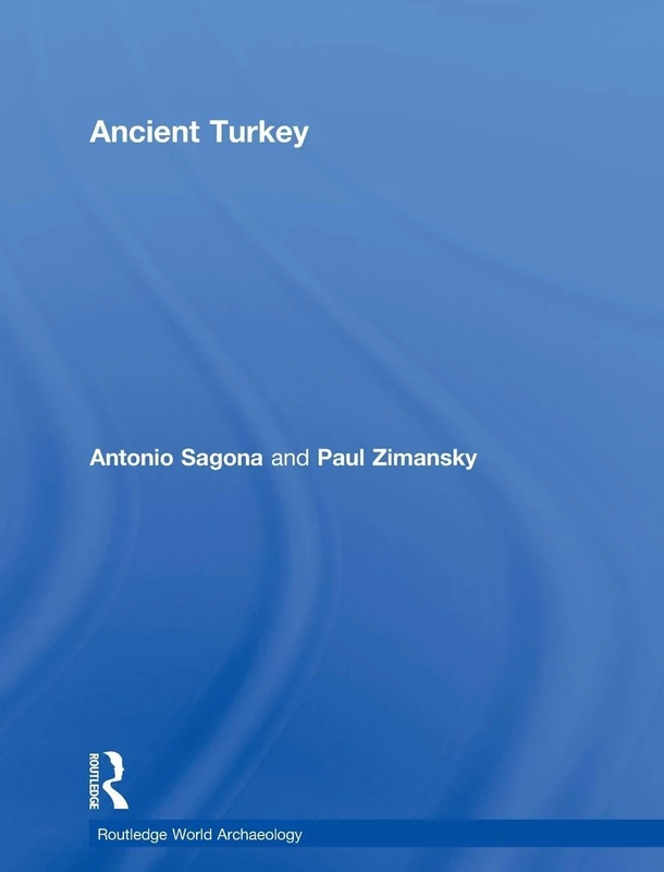 Ancient Turkey (Routledge World Archaeology)