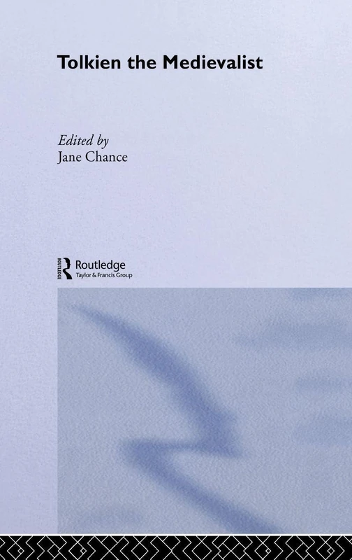 Routledge Tolkien the Medievalist: 3 - Medieval Studies Book