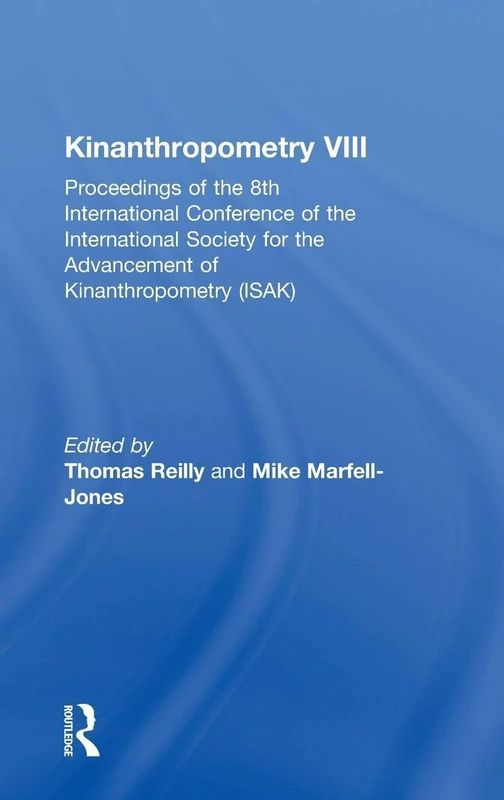 Routledge Kinanthropometry VIII - ISAK Conference Proceedings