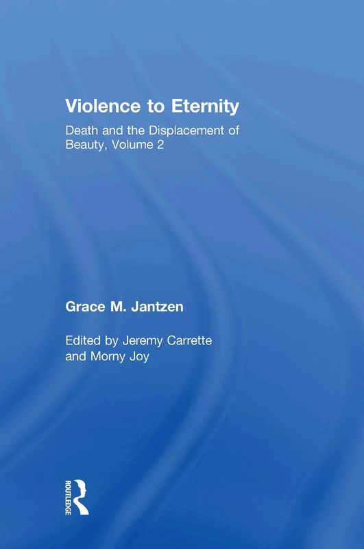 Violence to Eternity (Death and the Displacement of Beauty)