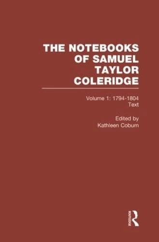 Coleridge Notebooks V1 Text: 1794 - 1804: 1