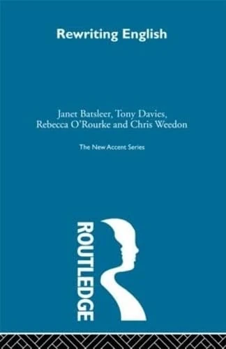 Rewriting English: Cultural Politics of Gender and Class (New Accents) - Image 1