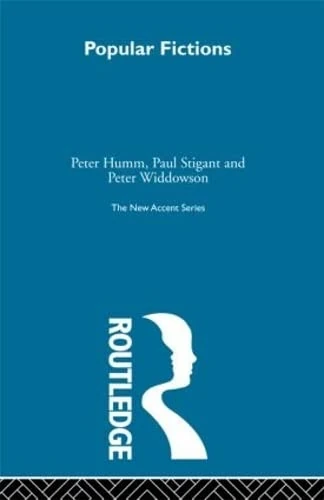 Popular Fictions: Essays in literature and history